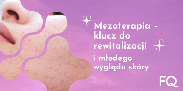 Mezoterapia – Klucz do Rewitalizacji i Młodego Wyglądu Skóry